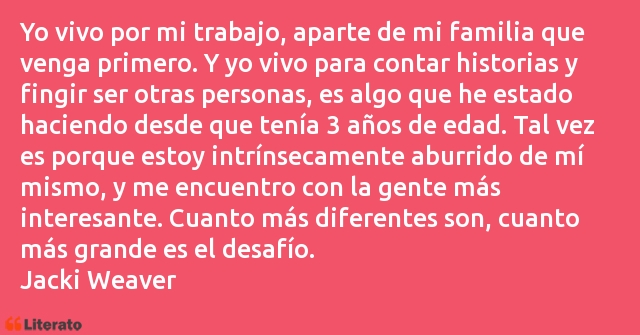 Frases de Jacki Weaver