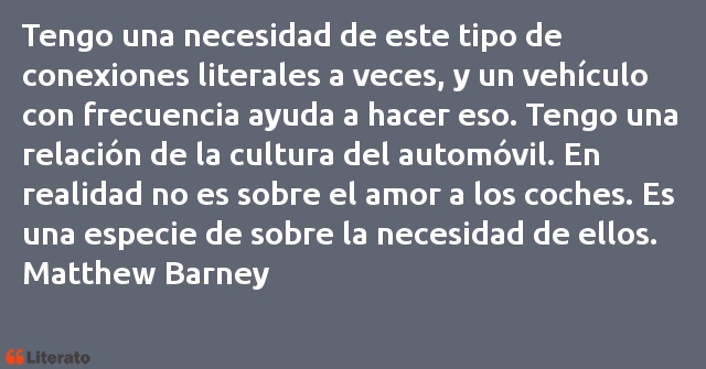 Frases de Matthew Barney