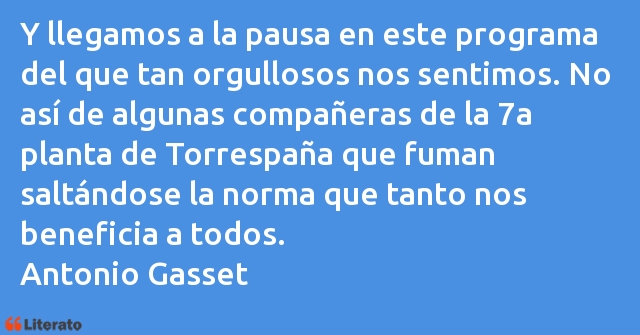 Frases de Antonio Gasset