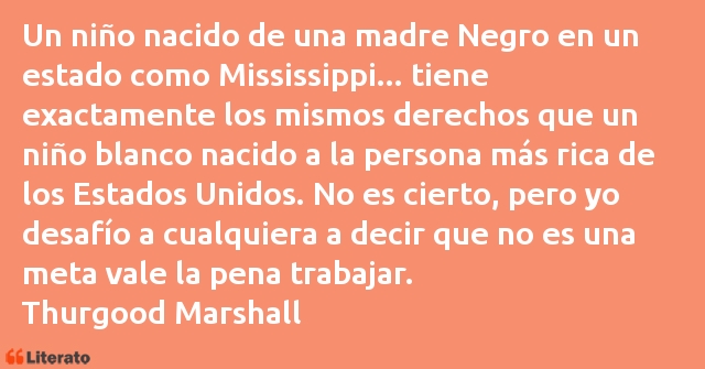 Frases de Thurgood Marshall