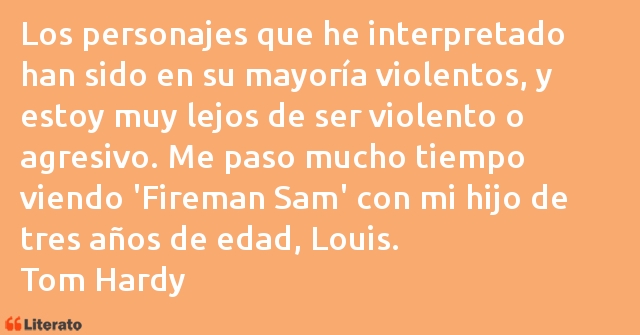 Frases de Tom Hardy