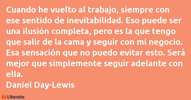 Frases de Daniel Day-Lewis