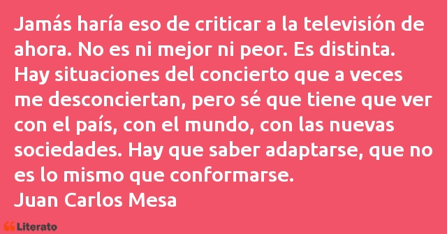 Frases de Juan Carlos Mesa