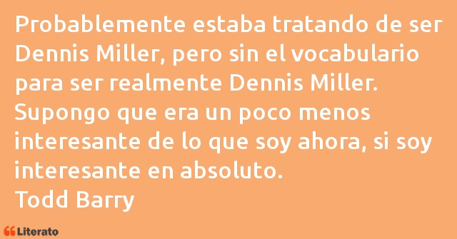 Frases de Todd Barry