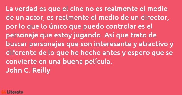 Frases de John C. Reilly