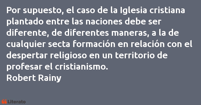 Frases de Robert Rainy