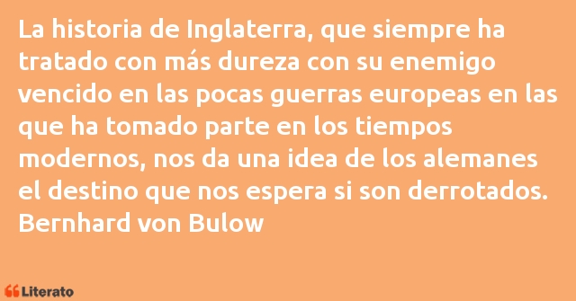 Frases de Bernhard von Bulow