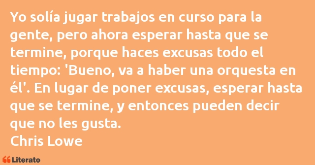Frases de Chris Lowe