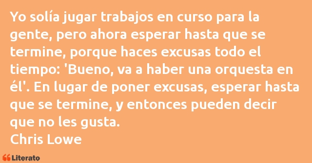 Frases de Chris Lowe