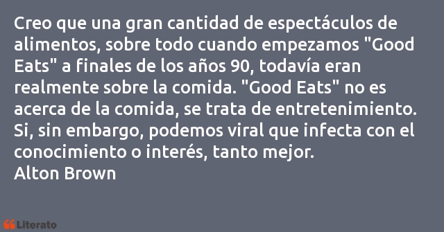 Frases de Alton Brown