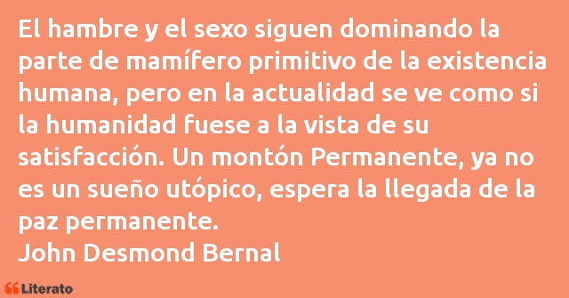 Frases de John Desmond Bernal