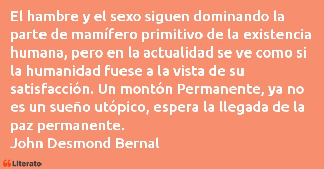 Frases de John Desmond Bernal