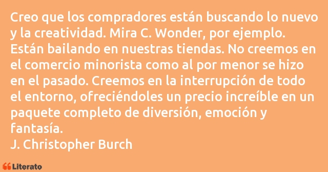 Frases de J. Christopher Burch