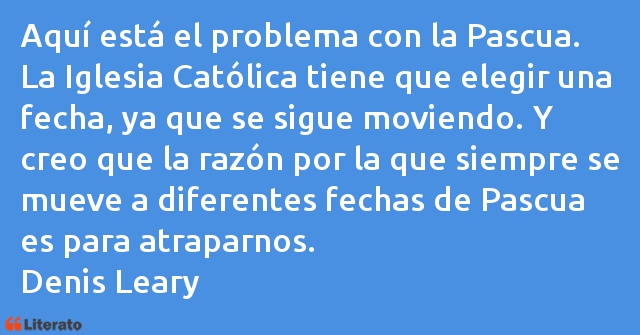 Frases de Denis Leary