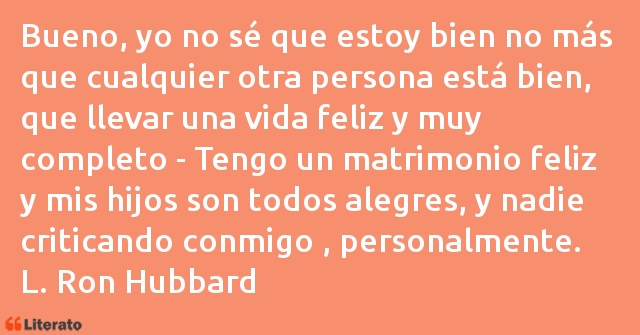 Frases de L. Ron Hubbard