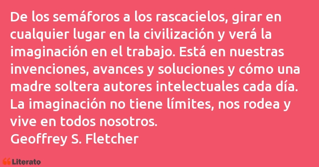 Frases de Geoffrey S. Fletcher