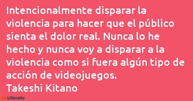 Frases de Takeshi Kitano