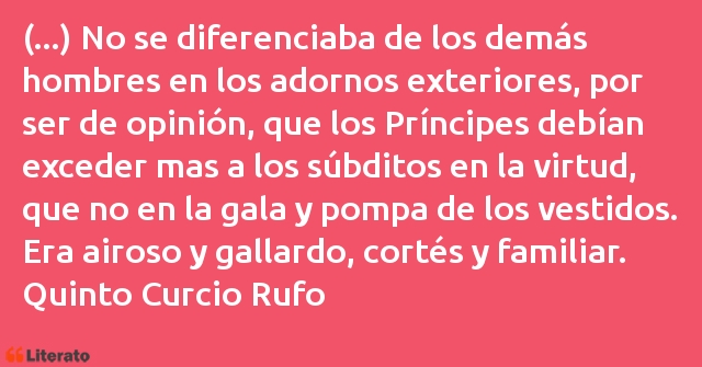 Frases de Quinto Curcio Rufo