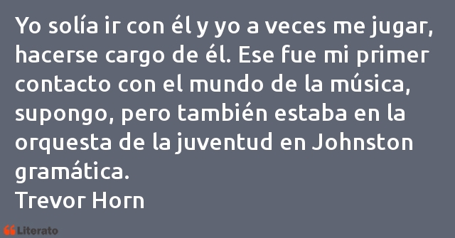 Frases de Trevor Horn