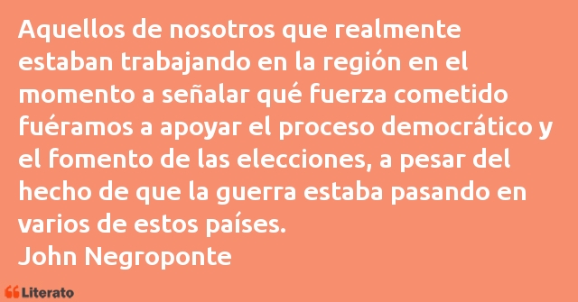 Frases de John Negroponte