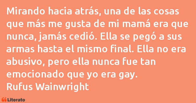 Frases de Rufus Wainwright