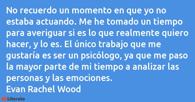 Frases de Evan Rachel Wood