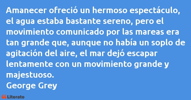 Frases de George Grey