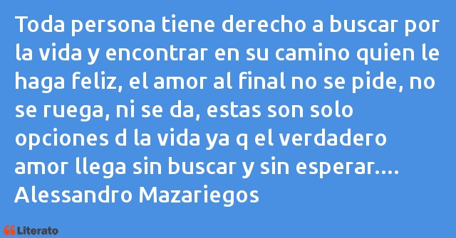 Frases de Alessandro Mazariegos