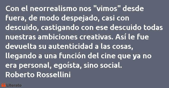 Frases de Roberto Rossellini