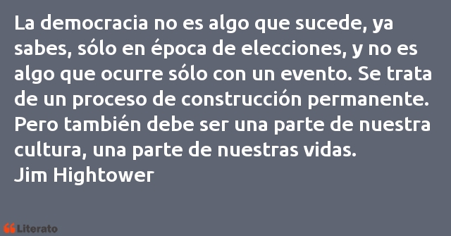 Frases de Jim Hightower