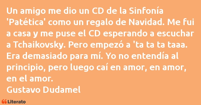 Frases de Gustavo Dudamel