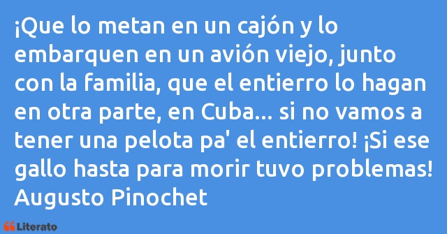 Frases de Augusto Pinochet