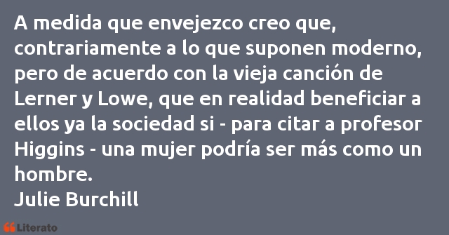 Frases de Julie Burchill