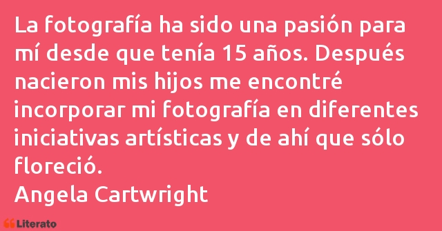 Frases de Angela Cartwright