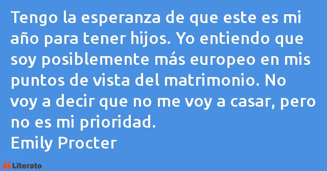 Frases de Emily Procter