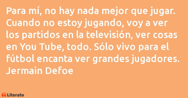 Frases de Jermain Defoe