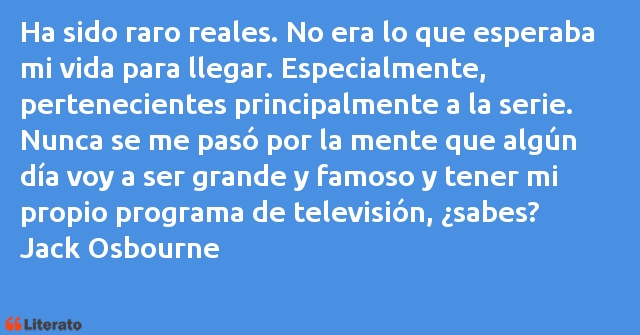 Frases de Jack Osbourne