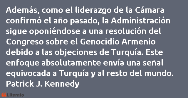 Frases de Patrick J. Kennedy