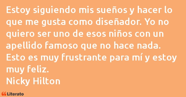 Frases de Nicky Hilton