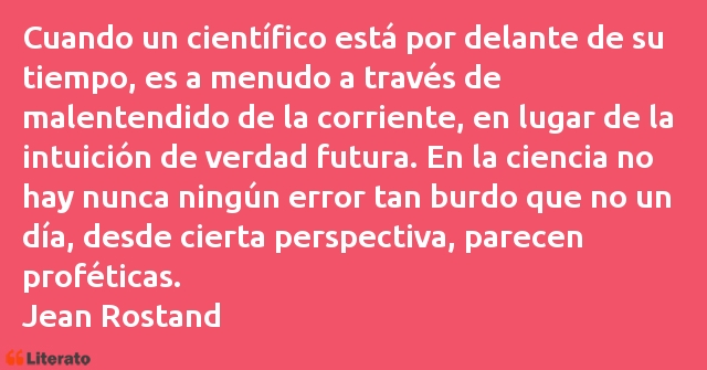 Frases de Jean Rostand