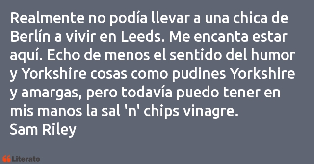 Frases de Sam Riley