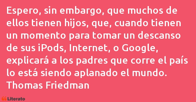 Frases de Thomas Friedman