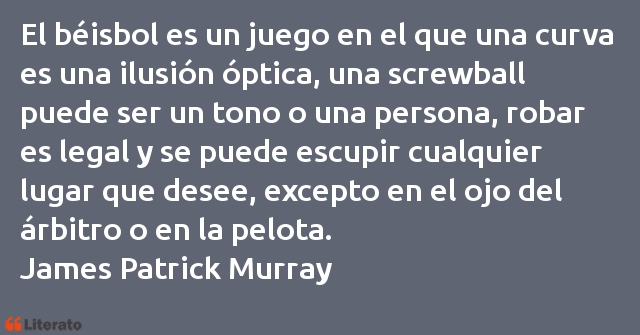 Frases de James Patrick Murray