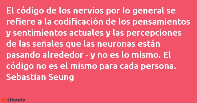 Frases de Sebastian Seung