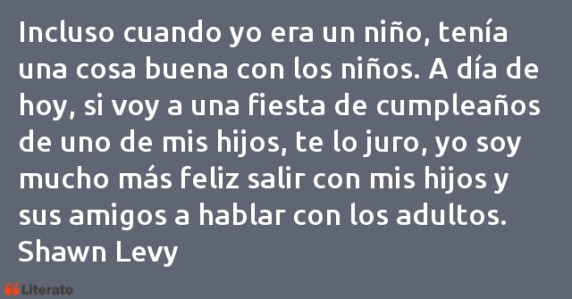 Frases de Shawn Levy