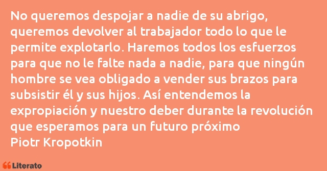 Frases de Piotr Kropotkin