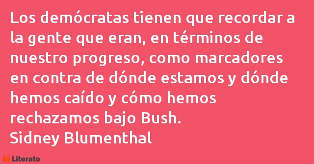 Frases de Sidney Blumenthal