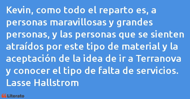 Frases de Lasse Hallstrom