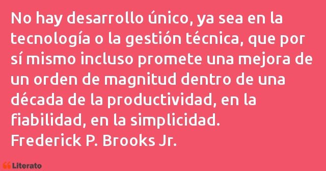 Frases de Frederick P. Brooks Jr.