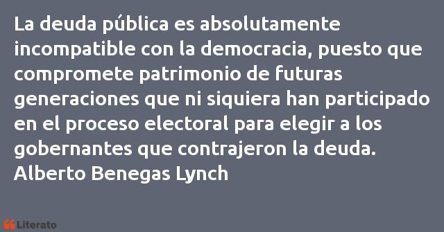 Frases de Alberto Benegas Lynch